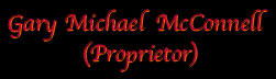  Gary Michael McConnell - Proprietor 